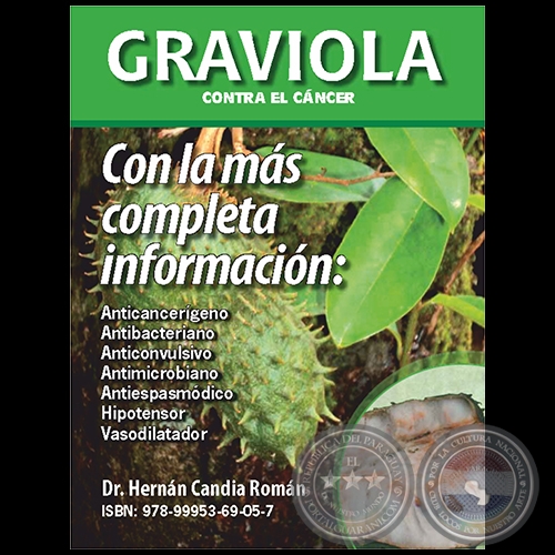 GRAVIOLA CONTRA EL CÁNCER  - Autor: HERNÁN CANDIA ROMÁN